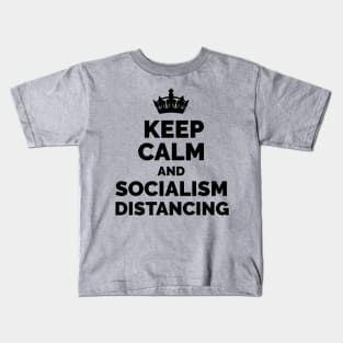 Keep Calm and Socialism Distancing Kids T-Shirt